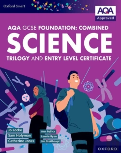 Bertrand.pt - Oxford Smart Aqa Gcse Sciences (Foundation): Combined Science Trilogy And Entry Level Certificate Student Book