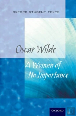 Bertrand.pt - Oxford Student Texts: A Woman Of No Importance
