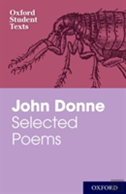 Bertrand.pt - Oxford Student Texts: John Donne: Selected Poems