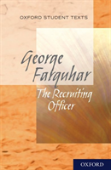Oxford Student Texts: The Recruiting Officer
