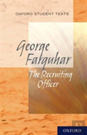 Oxford Student Texts: The Recruiting Officer
