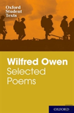 Bertrand.pt - Oxford Student Texts: Wilfred Owen: Selected Poems
