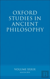 Oxford Studies In Ancient Philosophy Volume 39