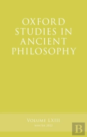 Oxford Studies In Ancient Philosophy, Volume 63
