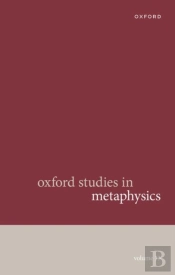 Oxford Studies In Metaphysics Volume 13