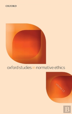 Bertrand.pt - Oxford Studies In Normative Ethics Volume 10