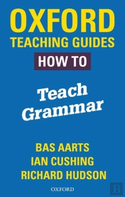 Bertrand.pt - Oxford Teaching Guides: How To Teach Grammar