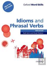Oxford Word Skills: Advanced: Idioms & Phrasal Verbs Student Book With Key