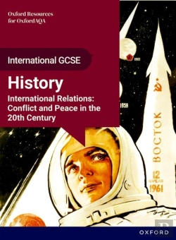 Bertrand.pt - Oxfordaqa International Gcse History (9245): International Relations: Conflict And Peace In The 20th Century Student Book