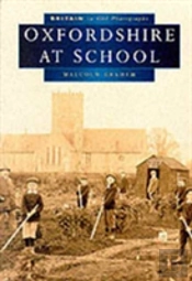 Oxfordshire At School In Old Photographs