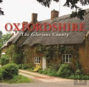 Oxfordshire The Glorious County