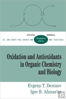 Bertrand.pt - Oxidation And Antioxidants In Organic Chemistry And Biology