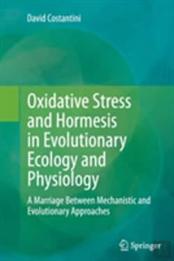 Bertrand.pt - Oxidative Stress And Hormesis In Evolutionary Ecology And Physiology