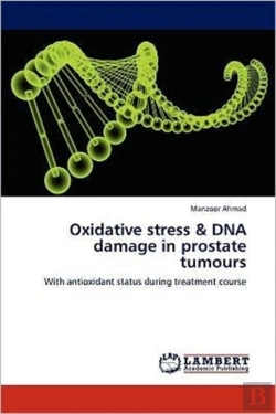 Bertrand.pt - Oxidative Stress & Dna Damage In Prostate Tumours