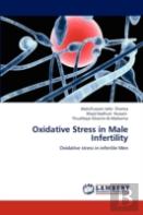 Oxidative Stress In Male Infertility
