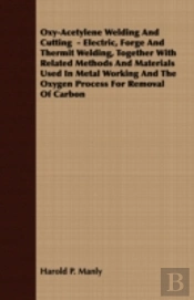 Oxy-Acetylene Welding And Cutting  - Ele