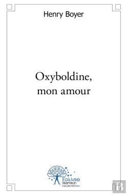 Bertrand.pt - Oxyboldine, Mon Amour : Rêves De Souvenirs Oubliés (C'Est Un Oxymore)