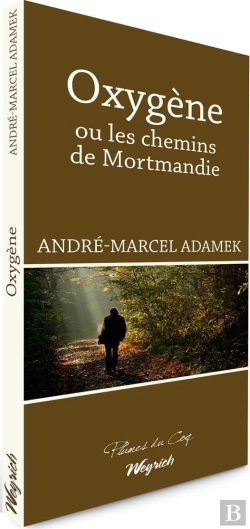 Bertrand.pt - Oxygene Ou Les Chemins De Mortmandie