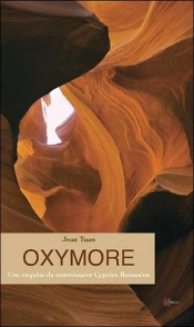 Oxymore ; Une Enquête Du Commissaire Cyprien Bonassieu