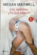 Oye, Morena, ¿Tú Qué Miras?