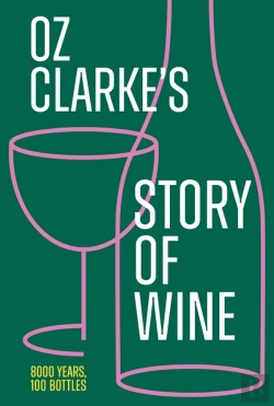 Bertrand.pt - Oz Clarkeâ€™S Story Of Wine