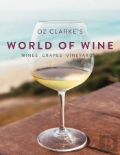 Oz Clarke'S World Of Wine