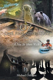 Oz One Fine Adventure One: A Not So Shor