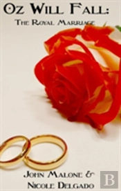 Oz Will Fall: The Royal Marriage