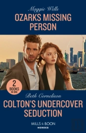Ozarks Missing Person / Colton'S Undercover Seduction