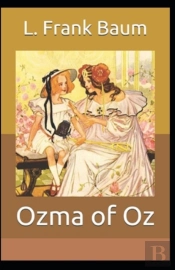 Ozma Of Oz Illustrated Edition
