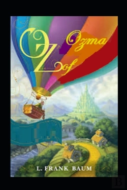 Bertrand.pt - Ozma Of Oz Lyman Frank Baum Illustrated Edition