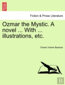 Bertrand.pt - Ozmar The Mystic. A Novel ... With ... I