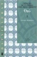 Ozó. Ciències De La Terra I Del Medi Ambient 1. Batxillerat - Ed. 2008