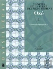 Ozó. Ciències De La Terra I Del Medi Ambient 1. Batxillerat - Ed. 2008