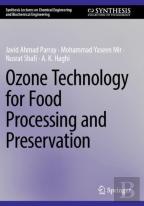 Ozone Technology For Food Processing And Preservation