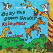 Ozzy The Down Under Reindeer: Christmas In The Bush