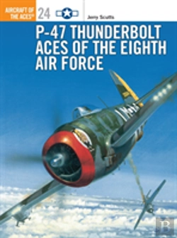 Bertrand.pt - P-47 Thunderbolt Aces Of The Eighth Air Force