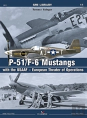 P-51/F-6 Mustangs With The Usaaf - European Theater Of Operations