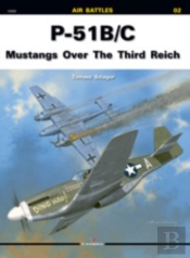 P-51b/C Mustangs Over The Third Reich