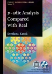 P-Adic Analysis Compared With Real