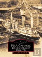 P & A Campbell Pleasure Steamers From 1946
