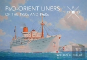 P & O Orient Liners Of The 1950s And 1960s