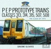 P E P Prototype Trains, Classes 313, 314, 315, 507, 508
