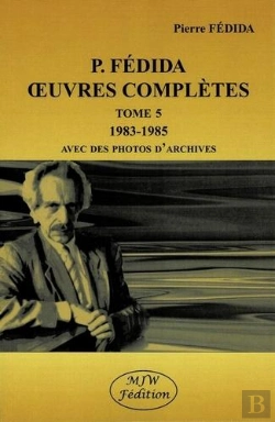 Bertrand.pt - P. Fédida Oeuvres Complètes 1983-1985