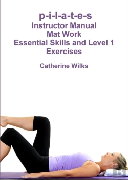 Bertrand.pt - P-I-L-A-T-E-S Mat Work Essential Skills And Level 1 Exercises