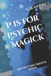 P Is For Psychic Magick