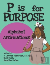P Is For Purpose