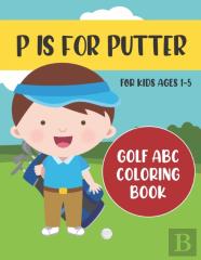 P Is For Putter