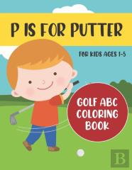 P Is For Putter