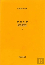 P R C P Pouce Rugeux Chair Palpitante 2